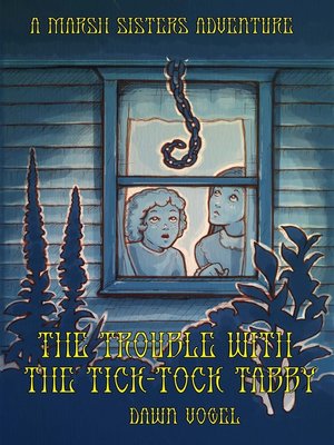 cover image of The Trouble with the Tick-Tock Tabby